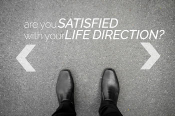 Are you satisfied with your life direction?