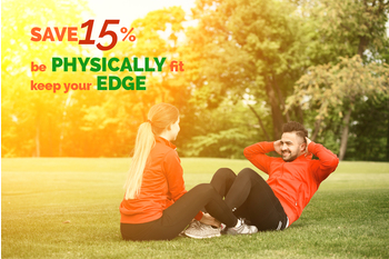 Be Physically Fit - Keep Your Edge