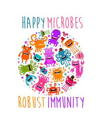 Happy Microbes, Robust Immunity